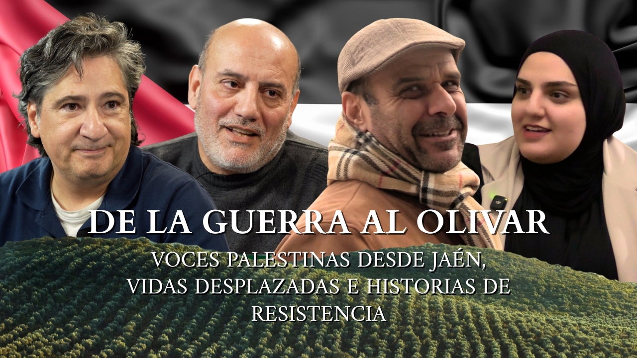 DE LA GUERRA AL OLIVAR: voces palestinas desde Jaén, vidas desplazadas e historias de resistencia