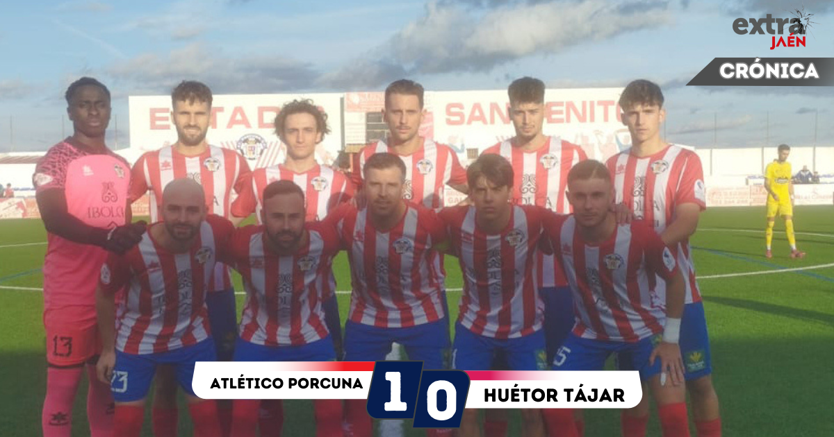  El Atlético Porcuna vence por la mínima al Huétor Tájar 