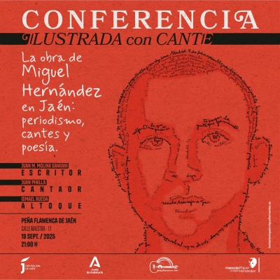  La obra de Miguel Hernández, en una conferencia ilustrada al cante 