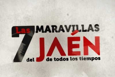  Las siete maravillas del Jaén de todos los tiempos 